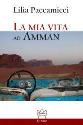 La mia vita ad Amman di Lilia Paccamicci